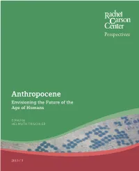 Anthropocene Envisioning the Future of the Age of Humans