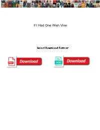 If I Had One Wish Vine