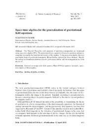 Space-Time Algebra for the Generalization of Gravitational Field