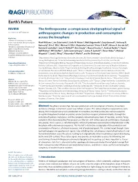 The Anthropocene: a Conspicuous Stratigraphical Signal of 10.1002/2015EF000339 Anthropogenic Changes in Production and Consumption