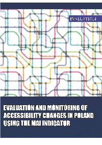 Evaluation and Monitoring of Accessibility Changes in Poland Using the Mai Indicator