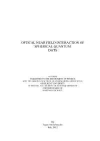 Optical Near Field Interaction of Spherical Quantum Dots