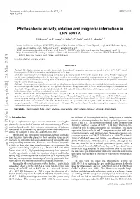 Photospheric Activity, Rotation and Magnetic Interaction in LHS 6343 A