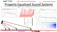 Properly Equalized Sound Systems Excelsior Audio Properly Equalized Sound Systems
