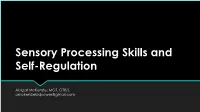 Sensory Processing Skills and Self-Regulation