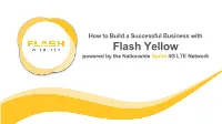 Flash Yellow Powered by the Nationwide Sprint 4G LTE Network Table of Contents