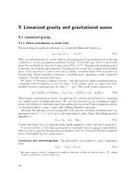 9 Linearized Gravity and Gravitational Waves