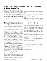 A Proof of George Andrews' and David Robbins' Q-TSPP Conjecture