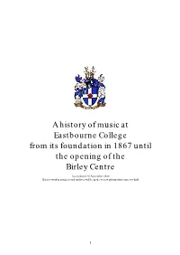 A History of Music at Eastbourne College from Its Foundation in 1867 Until the Opening of the Birley Centre