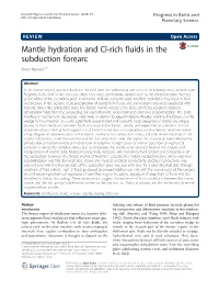 Mantle Hydration and Cl-Rich Fluids in the Subduction Forearc Bruno Reynard1,2