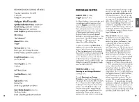 PROGRAM NOTES Elements That Gradually Merge: Simple Melodies in the Brass Begin the Work, Tuesday, September 10, 2019 Against a Repeated Rhythmic Pattern in 7:30 P.M