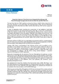 Hung Hom Station to Transform Into an Upgraded Interchange Hub New Interchange Arrangements for the East Rail Line and West Rail Line