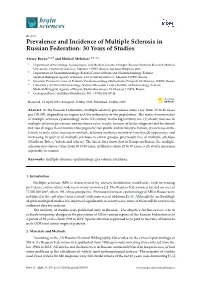 Prevalence and Incidence of Multiple Sclerosis in Russian Federation: 30 Years of Studies