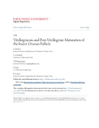Vitellogenesis and Post-Vitellogenic Maturation of the Insect Ovarian Follicle L