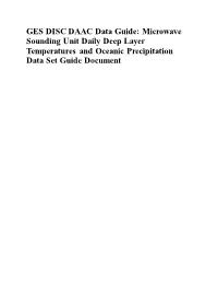 GES DISC DAAC Data Guide: Microwave Sounding Unit Daily Deep Layer Temperatures and Oceanic Precipitation Data Set Guide Document