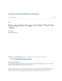 Protecting Fashion Designs: Not Only "What?" but "Who?" Julie Zerbo Julie@Thefashionlaw.Com
