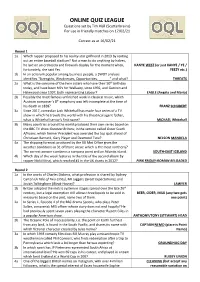 ONLINE QUIZ LEAGUE Questions Set by Tim Hall (Scatterbrains) for Use in Friendly Matches on 17/02/21