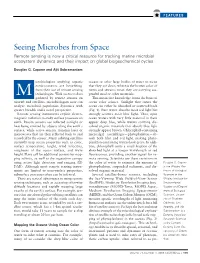 Seeing Microbes from Space Remote Sensing Is Now a Critical Resource for Tracking Marine Microbial Ecosystem Dynamics and Their Impact on Global Biogeochemical Cycles