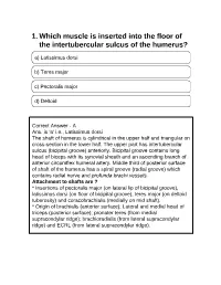 1. Which Muscle Is Inserted Into the Floor of the Intertubercular Sulcus of the Humerus?