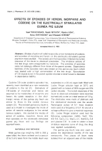 Codeine Epoxide, a New Metabolite of Codeine, and Epoxides of Morphine and Heroin on the Electrically Stimulated Guinea Pig Ileum Were Studied