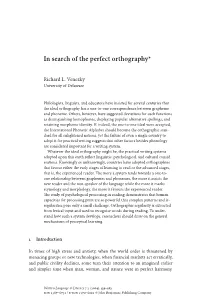 In Search of the Perfect Orthography*