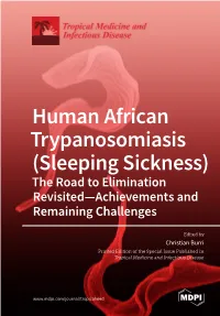 Sleeping Sickness) the Road to Elimination Revisited—Achievements and Remaining Challenges