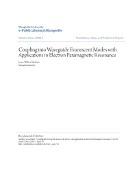 Coupling Into Waveguide Evanescent Modes with Applications in Electron Paramagnetic Resonance Jason Walter Sidabras Marquette University