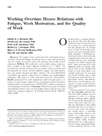 Working Overtime Hours: Relations with Fatigue, Work Motivation, and the Quality of Work