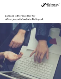 Echosec Is the 'Best Tool' for Citizen Journalist Website Bellingcat