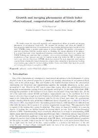 Growth and Merging Phenomena of Black Holes: Observational, Computational and Theoretical Eﬀorts