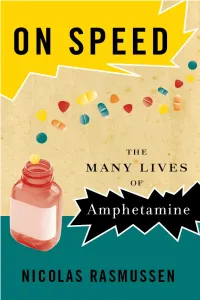 On Speed: the Many Lives of Amphetamine