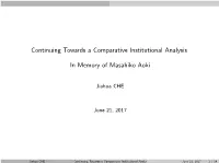 Continuing Towards a Comparative Institutional Analysis in Memory Of