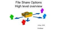 File Share Options High Level Overview