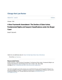A New Fourteenth Amendment: the Decline of State Action, Fundamental Rights and Suspect Classifications Under the Burger Court
