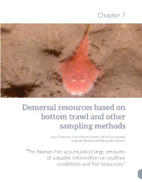 Demersal Resources Based on Bottom Trawl and Other Sampling Methods