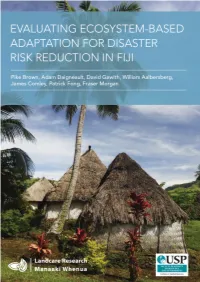 Evaluating Ecosystem-Based Adaptation for Disaster Risk Reduction in Fiji  P3 4.3.4 Ba River Catchment CBA