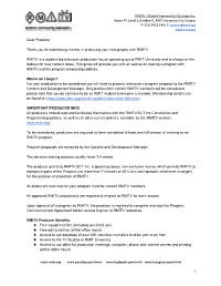 Dear Producer, Thank You for Expressing Interest in Producing Your Next Project with RMITV. RMITV Is a Student-Led Television P