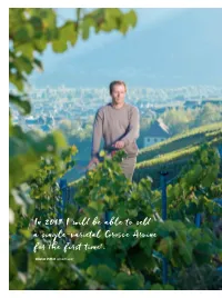' in 2018 I Wil Be Able to Sel a Single- Varietal Gro E Arvine for E First Time'