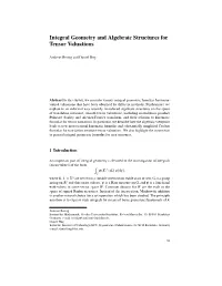 Integral Geometry and Algebraic Structures for Tensor Valuations