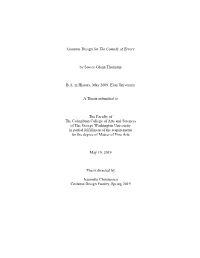 Costume Design for the Comedy of Errors by Stacey Glenn Thomann B.A. in History, May 2009, Elon University a Thesis Submitted To