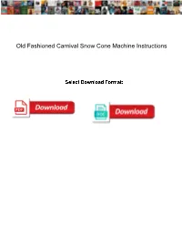 Old Fashioned Carnival Snow Cone Machine Instructions
