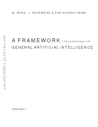 A Framework for Searching Forgeneral Artificial Intelligence