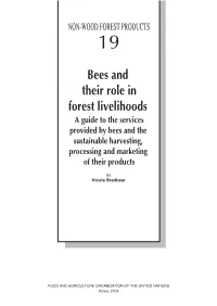 Bees and Their Role in Forest Livelihoods. a Guide to the Services Provide