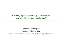 Certifying Ocaml Type Inference (And Other Type Systems)