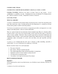 Recipe Development and Evaluation- 2 Units Course