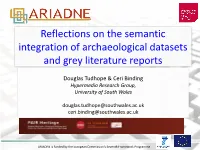 Reflections on the Semantic Integration of Archaeological Datasets and Grey Literature Reports