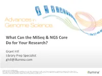 What Can the Miseq & NGS Core Do for Your Research?