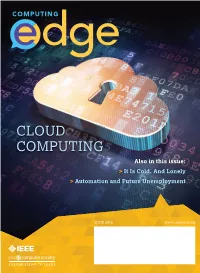 CLOUD COMPUTING Also in This Issue: > It Is Cold