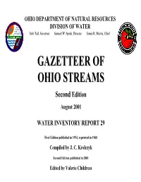 Gazetteer of Ohio Streams (WIR 29) Is a Report Produced from the Gazetteer of Ohio Streams Database