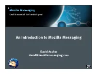 Mozilla Messaging and Thunderbird: Why, And